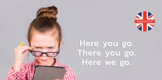 ใช้อย่างมืออาชีพกับสำนวน Here you go. / There you go. / Here we go.